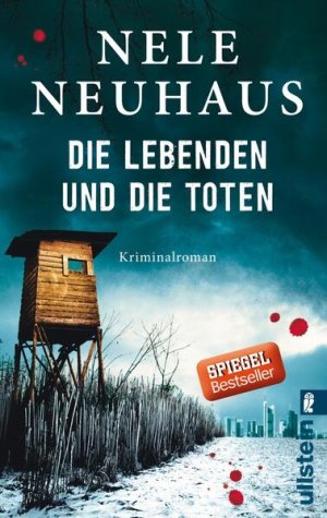 gebrauchtes Buch – Nele Neuhaus – Die Lebenden und die Toten: Der fesselnde Krimi-Bestseller mit merkwürdigen Morden und beunruhigende Todesanzeigen (Ein Bodenstein-Kirchhoff-Krimi, Band 7)