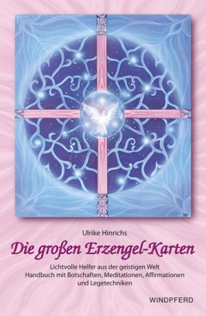 gebrauchtes Buch – Ulrike Hinrichs – Die grossen Erzengel-Karten: Lichtvolle Helfer aus der geistigen Welt. Botschaften, Meditationen, Affirmationen und Legetechniken. Set mit Handbuch und 18 Erzengelkarten