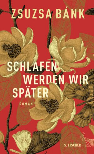 gebrauchtes Buch – Zsuzsa Bánk – Schlafen werden wir später: Roman