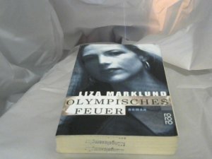 gebrauchtes Buch – Marklund, Liza  – Olympisches Feuer : Roman. Liza Marklund. Aus dem Schwed. von Dagmar Mißfeldt / Rororo ; 22733