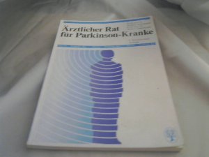 Ärztlicher Rat für Parkinson-Kranke