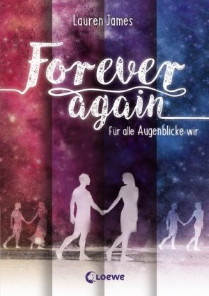 gebrauchtes Buch – James, Lauren und Franca Fritz – Forever Again (Band 1) - Für alle Augenblicke wir Jugendbuch, Liebesroman ab 14 Jahre