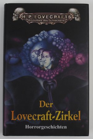 Der Lovecraft-Zirkel. Horrorgeschichten