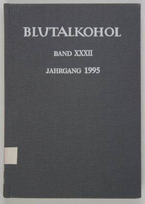 gebrauchtes Buch – B.A.D.S e.V – Blutalkohol. Alcohol, Drugs, Behavior. Band 32, 1995