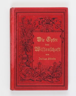 Die Opfer der Wissenschaft oder die Folgen der angewandten Naturphilosophie. Nach den Bekenntnissen des Herrn Alfred de Valmy