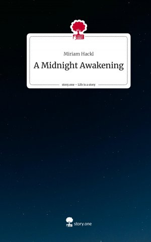 A Midnight Awakening. Life is a Story - story.one