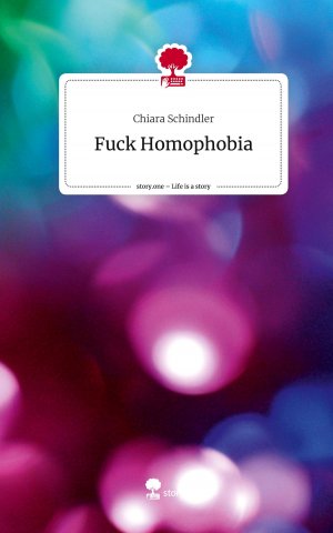 Fuck Homophobia. Life is a Story - story.one