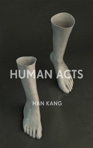 neues Buch – Han Kang – Human Acts