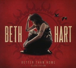 neuer Tonträger – Beth Hart – Better Than Home (Deluxe Edition)