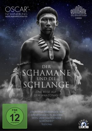 neuer Film – Ciro Guerra – Der Schamane und die Schlange (OmU)