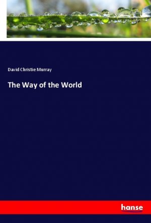 neues Buch – Murray, David Christie – The Way of the World