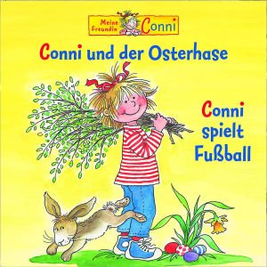 neues Hörbuch – 10: CONNI SPIELT FUáBALL/CONNI UND DER OSTERHASE