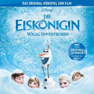 neuer Tonträger – Die Eiskoenigin – Disney: Die Eiskoenigin 1 - Voellig unverfroren (Hsp zum Film)