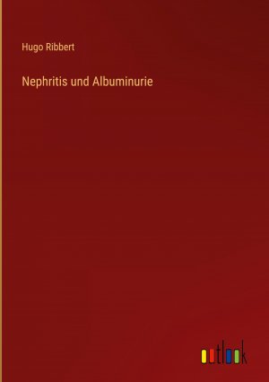 Nephritis und Albuminurie