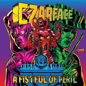 Czarface (Inspectah Deck & 7L&Esoteric): Fistful Of Peril