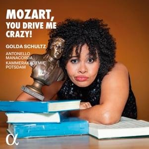 Golda Schultz - Mozart, you drive me crazy!