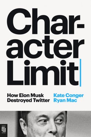 neues Buch – Kate Conger Ryan Mac – Character Limit