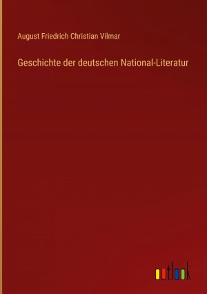 Geschichte der deutschen National-Literatur