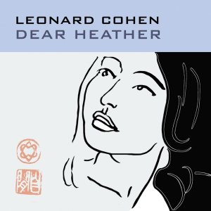 neuer Tonträger – Leonard Cohen  – Dear Heather (180g)