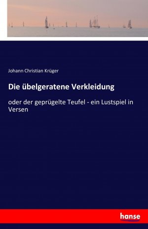 Die uebelgeratene Verkleidung