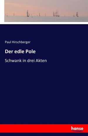 Der edle Pole