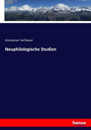 neues Buch – Anonymer Verfasser – Neuphilologische Studien