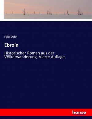 neues Buch – Felix Dahn – Ebroin