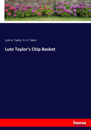 Lute Taylor s Chip Basket