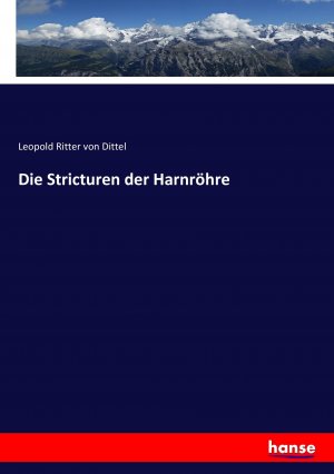 Die Stricturen der Harnroehre