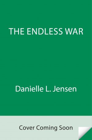 neues Buch – Danielle L. Jensen – The Endless War