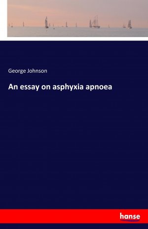 An essay on asphyxia apnoea