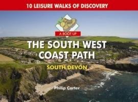 Carter, P: A Boot Up the South West Coast Path - South Devon