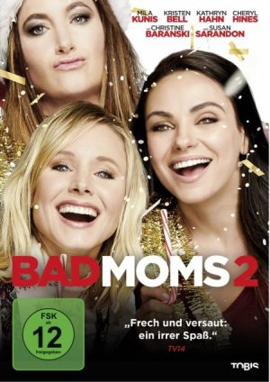 neuer Film – Jon Lucas Scott Moore – Bad Moms 2