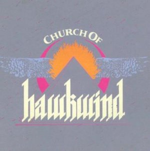 Church Of Hawkwind (Expanded Edition)