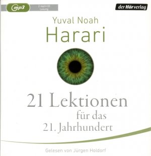 neues Hörbuch – Yuval Noah Harari – 21 Lektionen fuer das 21. Jahrhundert