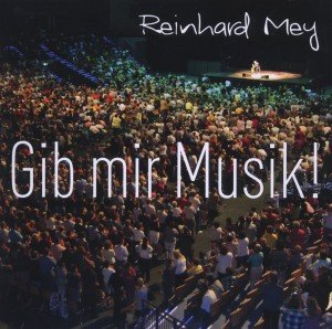 neuer Tonträger – Reinhard Mey – Gib mir Musik (Live-Album zur Mairegen-Tournee 2011)