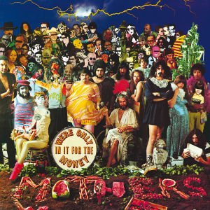 neuer Tonträger – Frank Zappa  – We re Only In It For The Money