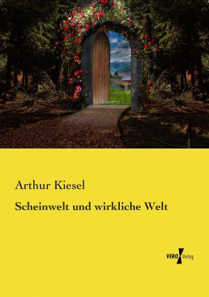 Scheinwelt und wirkliche Welt