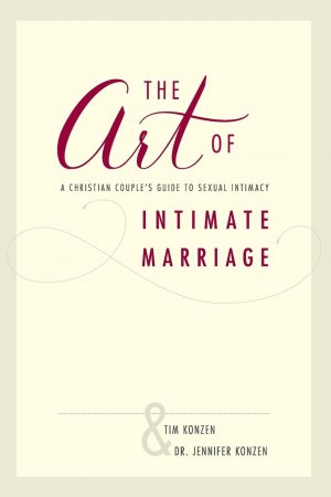 The Art of Intimate Marriage