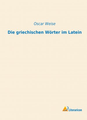 Die griechischen Woerter im Latein