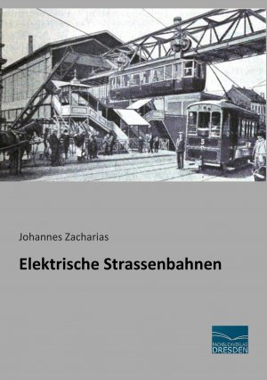 neues Buch – Johannes Zacharias – Elektrische Strassenbahnen