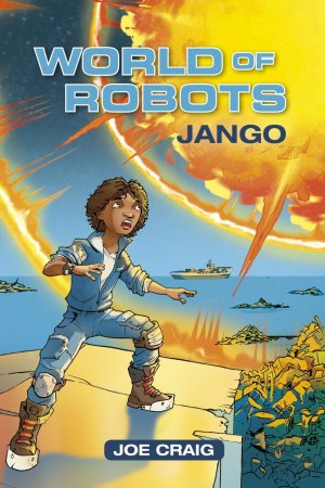 Craig, J: Reading Planet KS2 - World of Robots: Jango - Leve