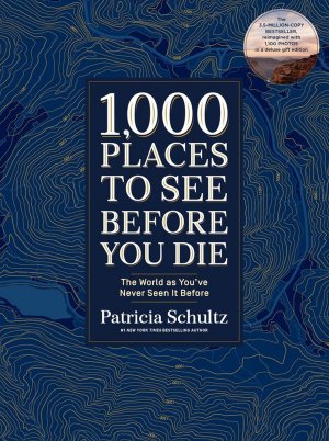 neues Buch – Patricia Schultz – 1,000 Places to See Before You Di. Deluxe Gift Edition