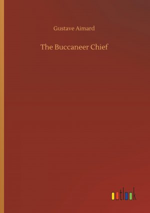 neues Buch – Gustave Aimard – The Buccaneer Chief