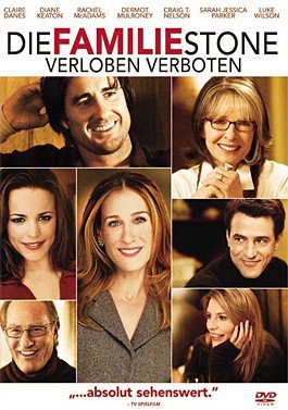 neuer Film – Thomas Bezucha – Die Familie Stone - Verloben verboten