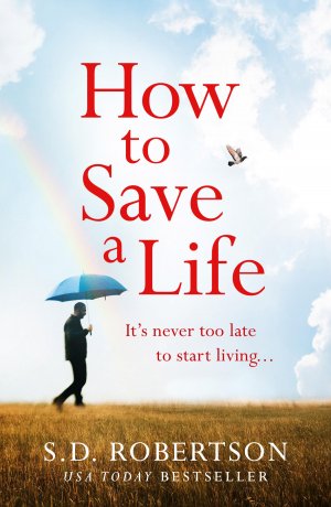 neues Buch – Robertson, S. D – How to Save a Life