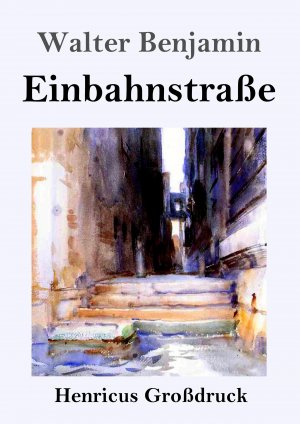 Einbahnstrasse (Grossdruck)