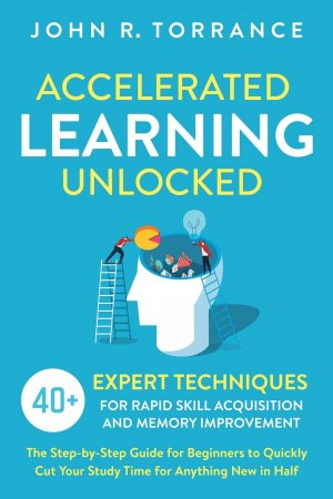 neues Buch – Torrance, John R – Accelerated Learning Unlocked