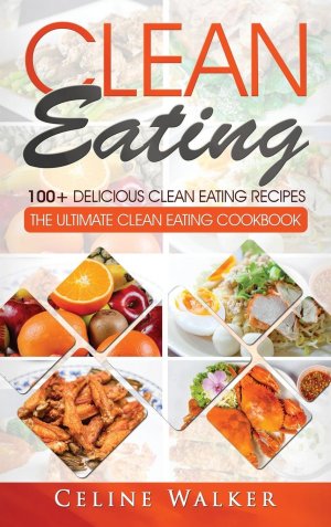 neues Buch – Celine Walker – Clean Eating