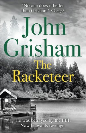 neues Buch – John Grisham – The Racketeer